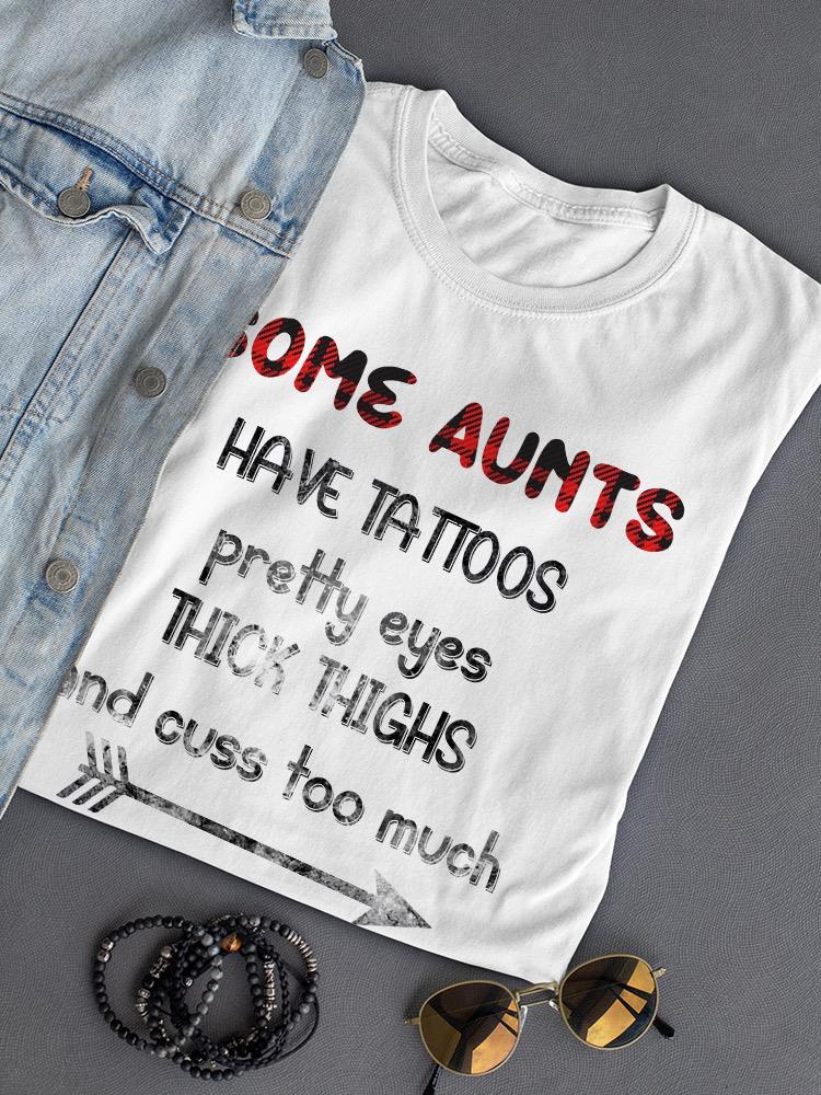 I'm Some Aunts Shaped T-shirt -SmartPrintsInk Designs
