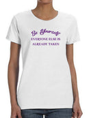 Everyone Else Is Taken Shaped T-shirt -SmartPrintsInk Designs