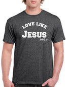 Love Like Jesus T-shirt -SmartPrintsInk Designs