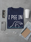 I Pee In Pools T-shirt -SmartPrintsInk Designs