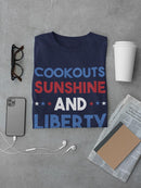 Cookouts, Sunshine And Liberty T-shirt -SmartPrintsInk Designs