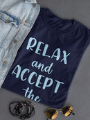 Relax And Accept The Crazy Shaped T-shirt -SmartPrintsInk Designs