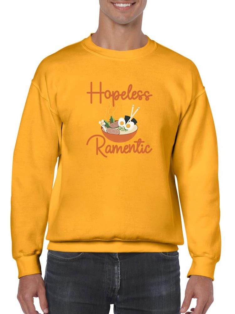 Hopeless Ramentic Sweatshirt -SmartPrintsInk Designs