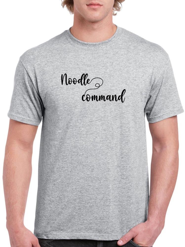 Noodle Command T-shirt -SmartPrintsInk Designs