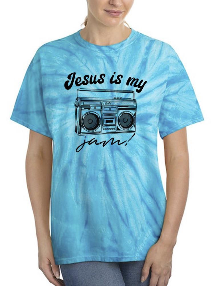 Jesus Is My Jam! Tie Dye Tee -SmartPrintsInk Designs