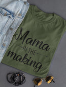 Mama In The Making T-shirt -SmartPrintsInk Designs