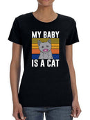 My Baby Is A Cat T-shirt -SmartPrintsInk Designs