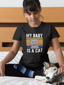 My Baby Is A Cat T-shirt -SmartPrintsInk Designs