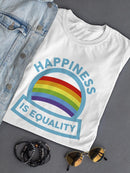 Happinness Is Equality T-shirt -SmartPrintsInk Designs