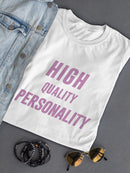 High Quality Personality T-shirt -SmartPrintsInk Designs