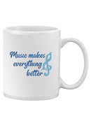 Music Makes It Better Mug -SmartPrintsInk Designs