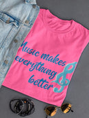 Music Makes It Better Shaped T-shirt -SmartPrintsInk Designs