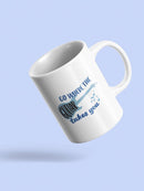 Go Where The Guitar Takes You Mug -SmartPrintsInk Designs