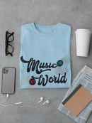 Music On, World Off T-shirt -SmartPrintsInk Designs