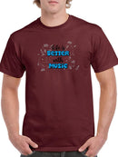 Life Is Better With Music T-shirt -SmartPrintsInk Designs