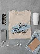 Live Music T-shirt -SmartPrintsInk Designs