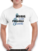 Music Is The Feelings T-shirt -SmartPrintsInk Designs