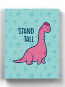 Stand Tall Dinosaur Wall Art -SmartPrintsInk Designs