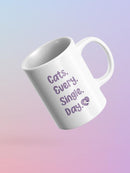 Cats Every Single Day Mug -SmartPrintsInk Designs
