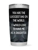 The Luckeist Dad In The World Tumbler -SmartPrintsInk Designs