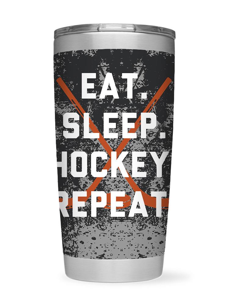 Eat. Sleep. Hockey. Repeat. Tumbler -SmartPrintsInk Designs