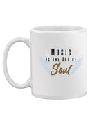 Music Art Of Soul Quote Mug -SmartPrintsInk Designs