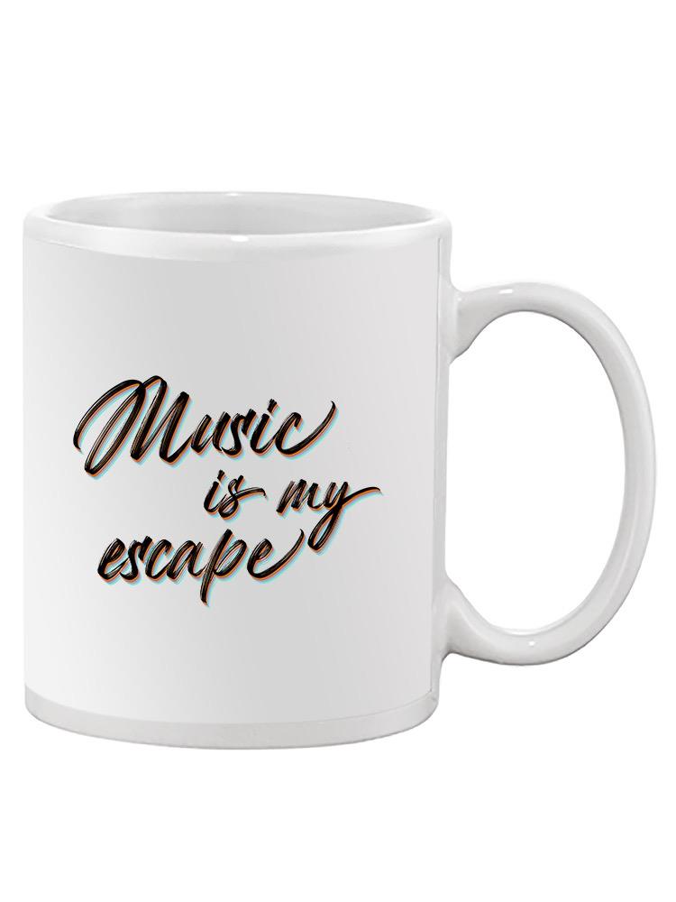 Music Is My Escape Quote Mug -SmartPrintsInk Designs