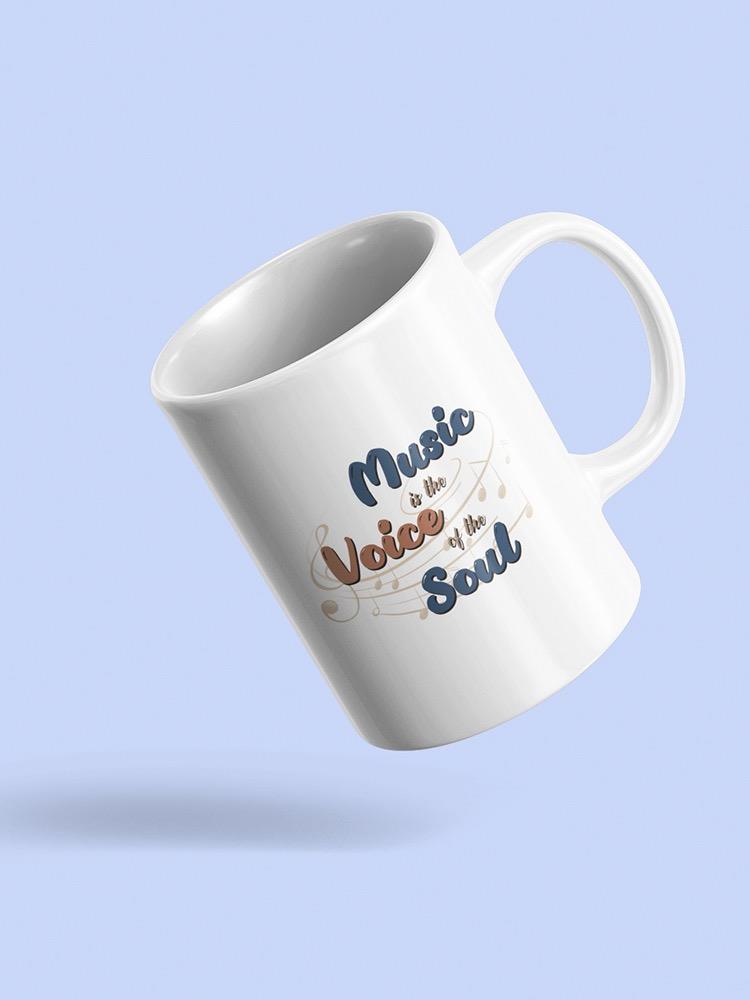 Music Voice Of Soul Text Mug -SmartPrintsInk Designs