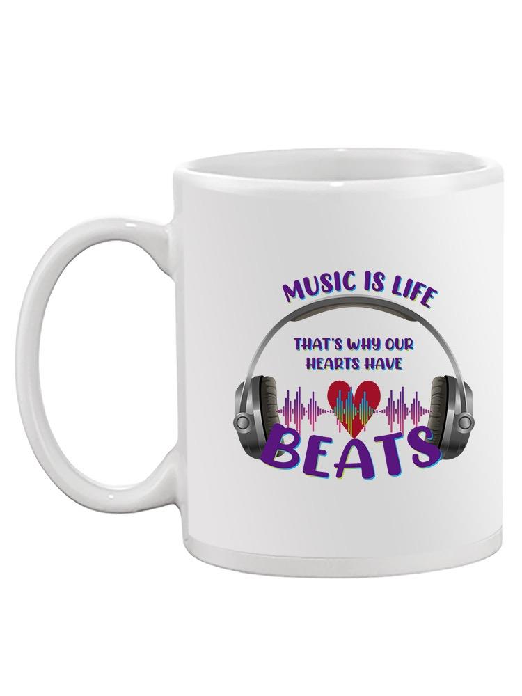 Music Heart Beats Quote Mug -SmartPrintsInk Designs