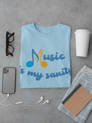 Music Is Sanity Quote T-shirt -SmartPrintsInk Designs