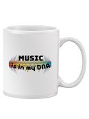Music Is In Dna Quote Mug -SmartPrintsInk Designs
