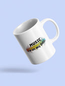 Music Is In Dna Quote Mug -SmartPrintsInk Designs