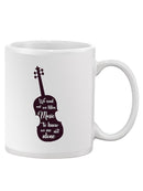 We Listen Music Not Alone Quote Mug -SmartPrintsInk Designs