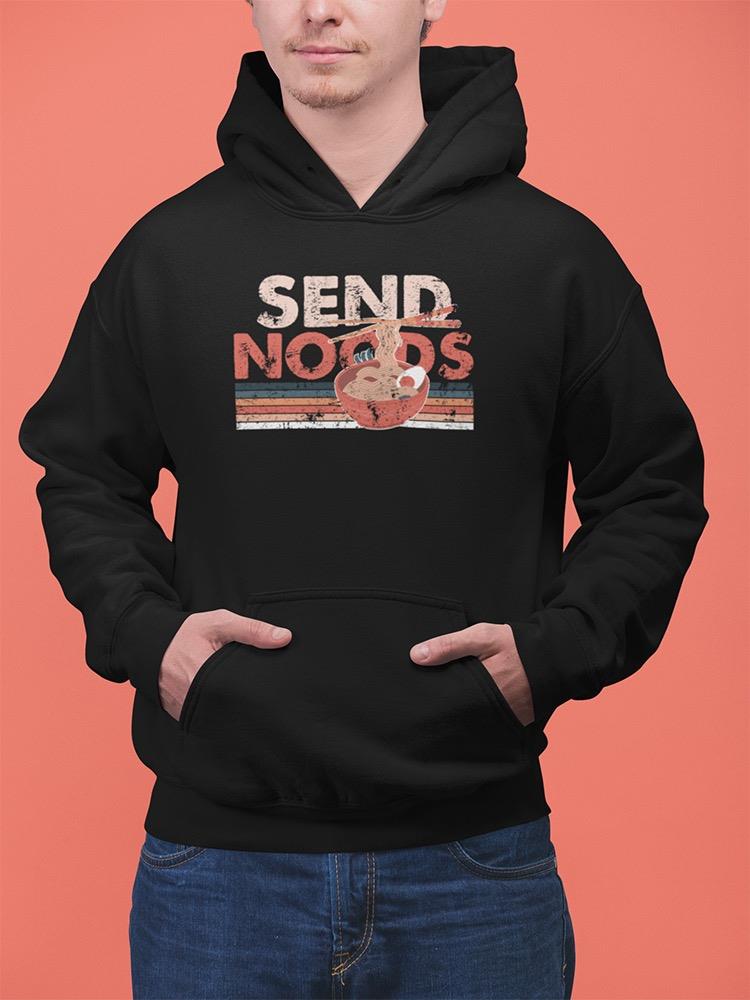 Send Noods 80s Style Art Hoodie or Sweatshirt -SmartPrintsInk Designs