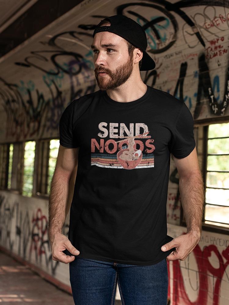 Send Noods 80s Style Art T-shirt -SmartPrintsInk Designs