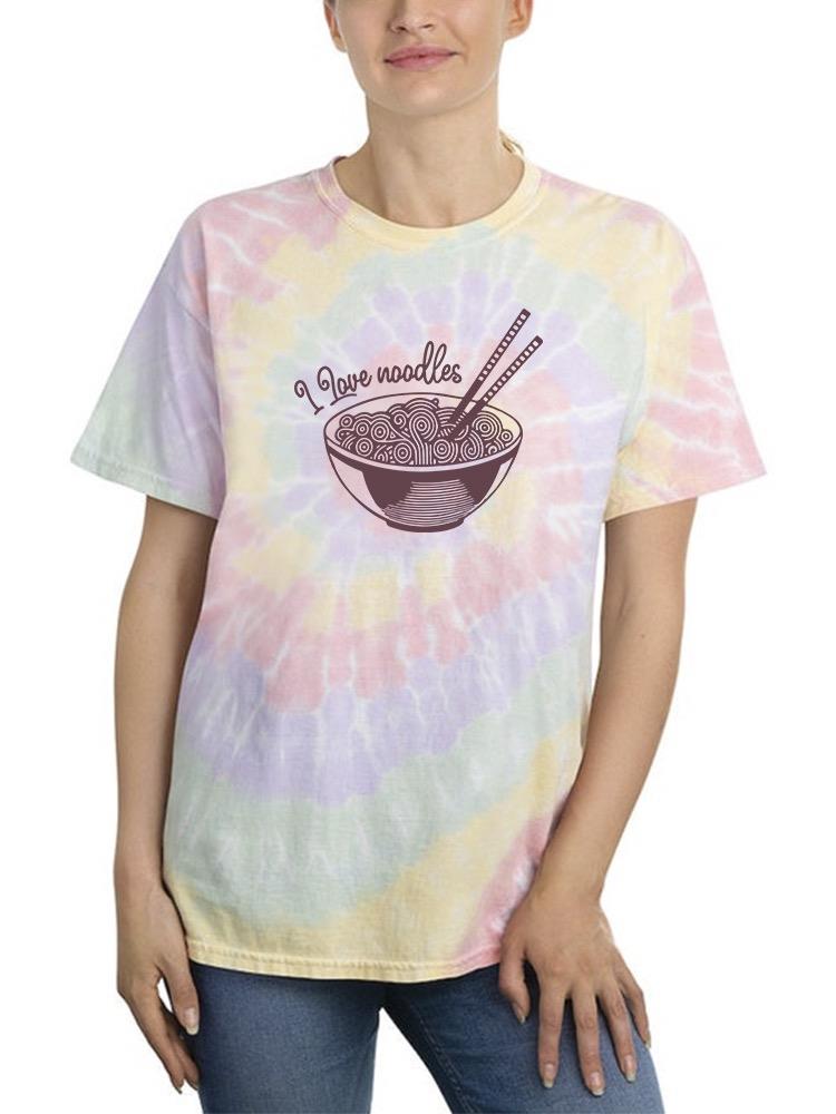 I Love Noodles Bowl Art Tie Dye Tee -SmartPrintsInk Designs