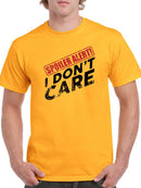 Spoiler Alert. I Don't Care T-shirt -SmartPrintsInk Designs