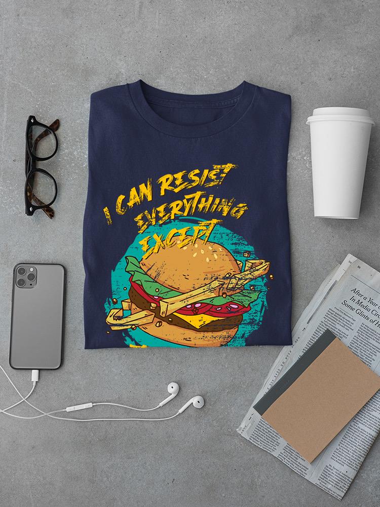 Resist Everything Except Burgers T-shirt -SmartPrintsInk Designs