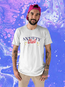 Anxiety Club T-shirt -SmartPrintsInk Designs