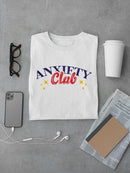 Anxiety Club T-shirt -SmartPrintsInk Designs