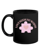 Love Needs No Words Mug -SmartPrintsInk Designs