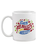 My Anxiety Has Anxiety Mug -SmartPrintsInk Designs