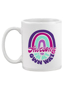 Awesome In My Own Way Mug -SmartPrintsInk Designs