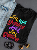 I'm Getting Better Shaped T-shirt -SmartPrintsInk Designs