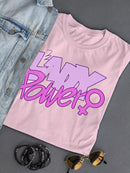 Lady Power! T-shirt -SmartPrintsInk Designs