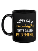 Happy On A Monday? Mug -SmartPrintsInk Designs