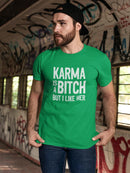 Karma Is A B*Tch T-shirt -SmartPrintsInk Designs