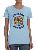 Awesome In My Own Way! T-shirt -SmartPrintsInk Designs
