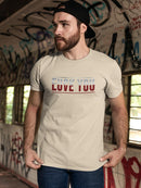 Love You... T-shirt -SmartPrintsInk Designs