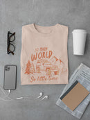 So Much World T-shirt -SmartPrintsInk Designs